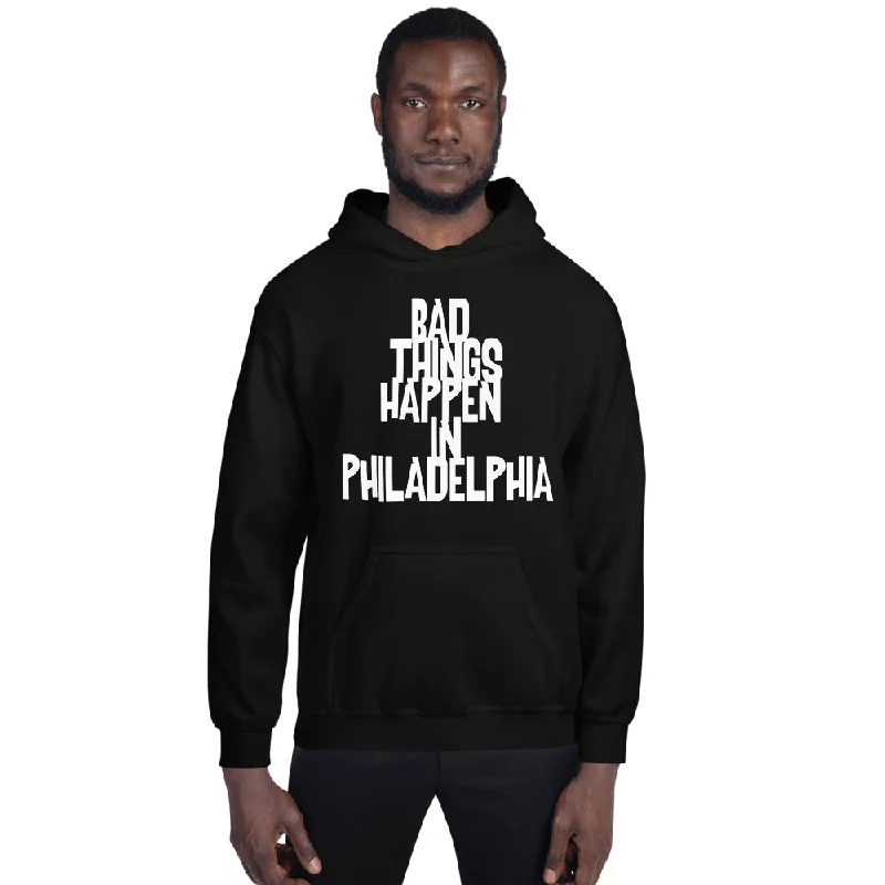 BAD THINGS HAPPEN IN PHILADELPHIA Unisex Hoodie Hoodie with Side Slits Relaxed Casual BAD THINGS HAPPEN IN PHILADELPHIA Unisex Hoodie Hoodie with Side Slits Relaxed Casual