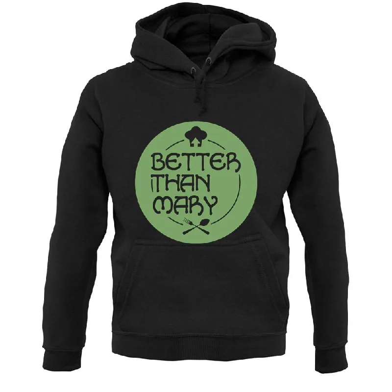 Better Than Mary Unisex Hoodie Hoodie with Frayed Bohemian Relaxed